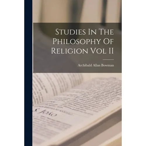Studies In The Philosophy Of Religion Vol II