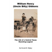William Henry (Uncle Billy) Gibbons - The Life of a Central Texas Ranching Legend