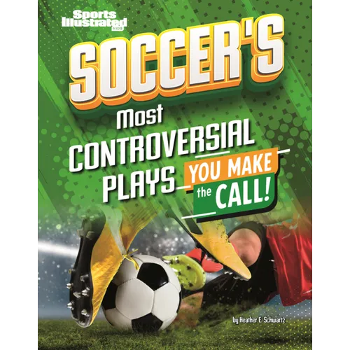 Soccer's Most Controversial Plays: You Make the Call!
