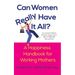 Can Women Really Have it All?: A Happiness Handbook for Working Mothers