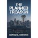 The Planned Treason: The Queen City