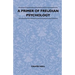 A Primer Of Freudian Psychology