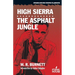 High Sierra / The Asphalt Jungle