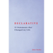 Declarative: 33 Statements that Changed my Life