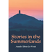 Stories in the Summerlands: A pilgrimage into esoteric Avalon