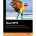 Openvpn: Building and Integrating Virtual Private Networks