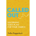 Called Out: Discerning God's Plan for Your Church