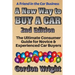 A New Way to Buy a Car - 2nd Edition: The Ultimate Consumer Awareness Guide for Novice & Experienced Car Shoppers
