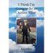 I Think I'm Going to Be an Airline Pilot