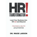 HR Transformation: Lead Your Business Into HR 3.0 and Beyond
