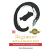 Beginner with a Black Belt