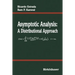 Asymptotic Analysis: A Distributional Approach