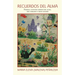 Recuerdos Del Alma: Poemas, Cuentos Cortos Del Alma, Del Corazón Y Buen Humor