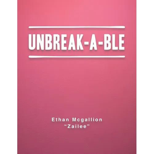 Unbreak-A-Ble