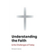 Understanding the Faith: And the Challenges of Today