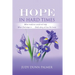 Hope in Hard Times