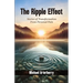 The Ripple Effect: Stories of Transformation From Personal Pain