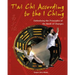 T'Ai CHI According to the I Ching: Embodying the Principles of the Book of Changes