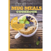 Low Carb Mug Meals Cookbook: Top 50 Ketogenic Style, Low Carb Mug Meals For One That Busy People Will Love