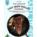 The Complete Cast Iron Skillet Cookbook: The Best Healthy Recipes for Your Every Meal of Day with Thousands of Favorite Dishes (Book 3)