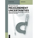 Measurement Uncertainties: Error Propagation, Probabilistic Modelling, Statistical Methods