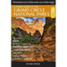 A Family Guide to the Grand Circle National Parks: Covering Zion, Bryce Canyon, Capitol Reef, Canyonlands, Arches, Mesa Verde, Grand Canyon
