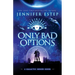 Only Bad Options