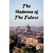 The Madonna Of The Future