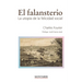 El falansterio: La utopía de la felicidad social