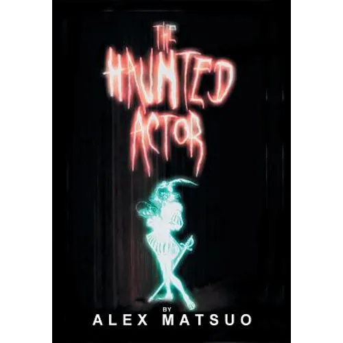 The Haunted Actor: An Exploration of Supernatural Belief Through Theatre