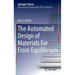 The Automated Design of Materials Far from Equilibrium