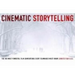 Cinematic Storytelling