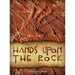 Hands Upon the Rock