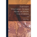 Tertiary Volcanic Domes Near Jackson, California; No.60