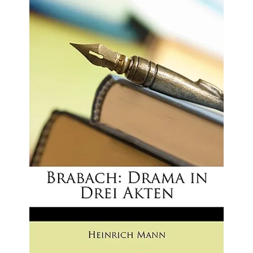 Brabach: Drama in Drei Akten