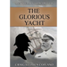 The Glorious Yacht: A New Sherlock Holmes Mystery in Large Print