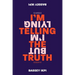 I'm Telling the Truth, But I'm Lying: Essays