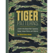 Tiger Patterns: A Guide to the Vietnam War's Tigerstripe Combat Fatigue Patterns and Uniforms