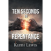 Ten Seconds to Repentance
