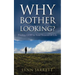 Why Bother Looking?