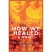 How We Healed
