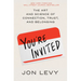 You're Invited: The Art and Science of Connection, Trust, and Belonging