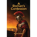 A Roman's Confession