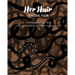 Her Hair: A Visual Poem: A celebration of heritage, love, and the sacred rituals passed down from mother to child.