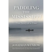 Paddling the Mississippi: One Story at a Time