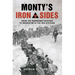 Monty's Iron Sides: From the Normandy Beaches to Bremen with the 3rd Division