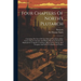Four Chapters Of North's Plutarch: Containing The Lives Of Caius Marcius Coriolanus, Julius Caesar, Marcus Antonius And Marcus Brutus As Sources To Sh