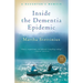 Inside the Dementia Epidemic: A Daughter's Memoir