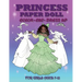 Princess Paper Doll for Girls Ages 7-12; Cut, Color and Dress up