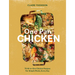 One Pan Chicken: 70 All-In-One Chicken Recipes for Simple Meals, Every Day